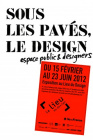 Sous les pavés, le design