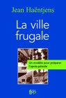 Jean Haëntjens la ville frugale