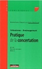 Urbanisme – Aménagement, Pratique de la Concertation